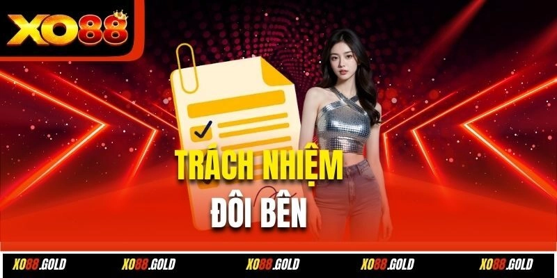 Trách nhiệm đôi bên